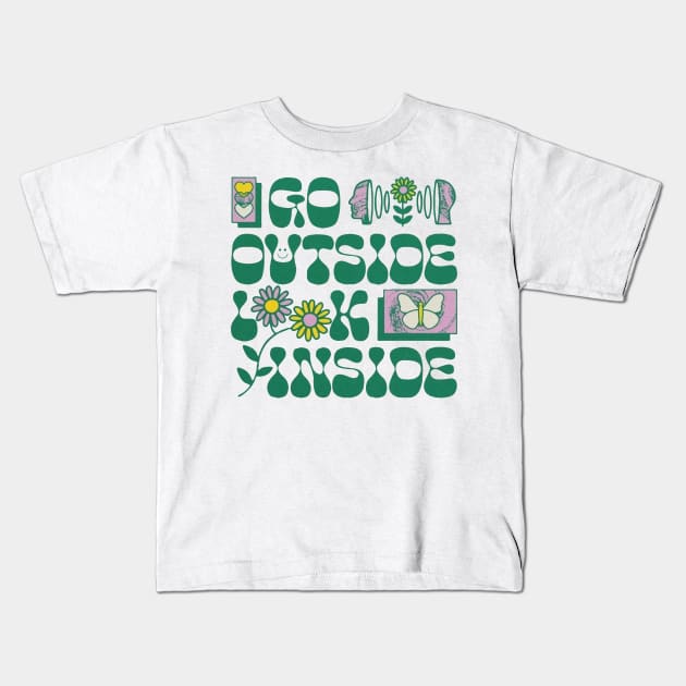 Go Outside Look Inside Kids T-Shirt by mahashop